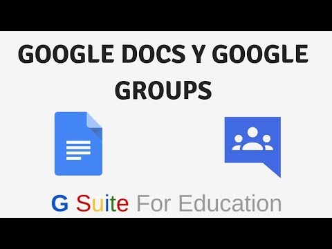 Google Docs y Google Groups – G Suite for education – Su eje vertebral| Parte 3 de 4