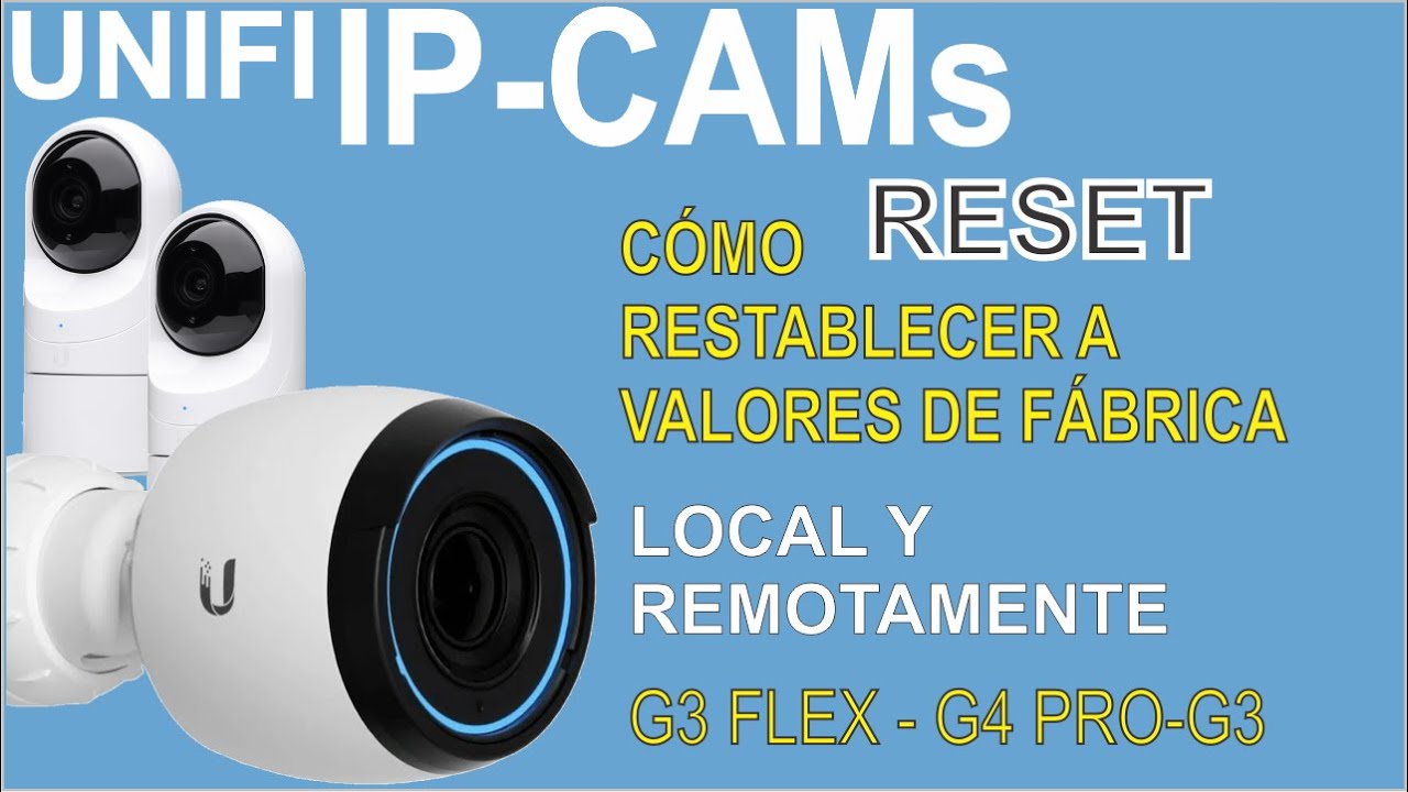 Cómo restablecer tu UNIFI IP CAM remota y localmente