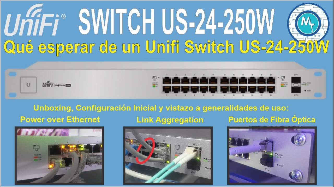 Unifi Switch 24 250 watts – Usos, configuración y gestión rápida