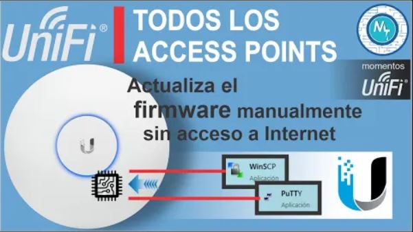 UNIFI ACCESS POINTS actualización manual y “downgrade”