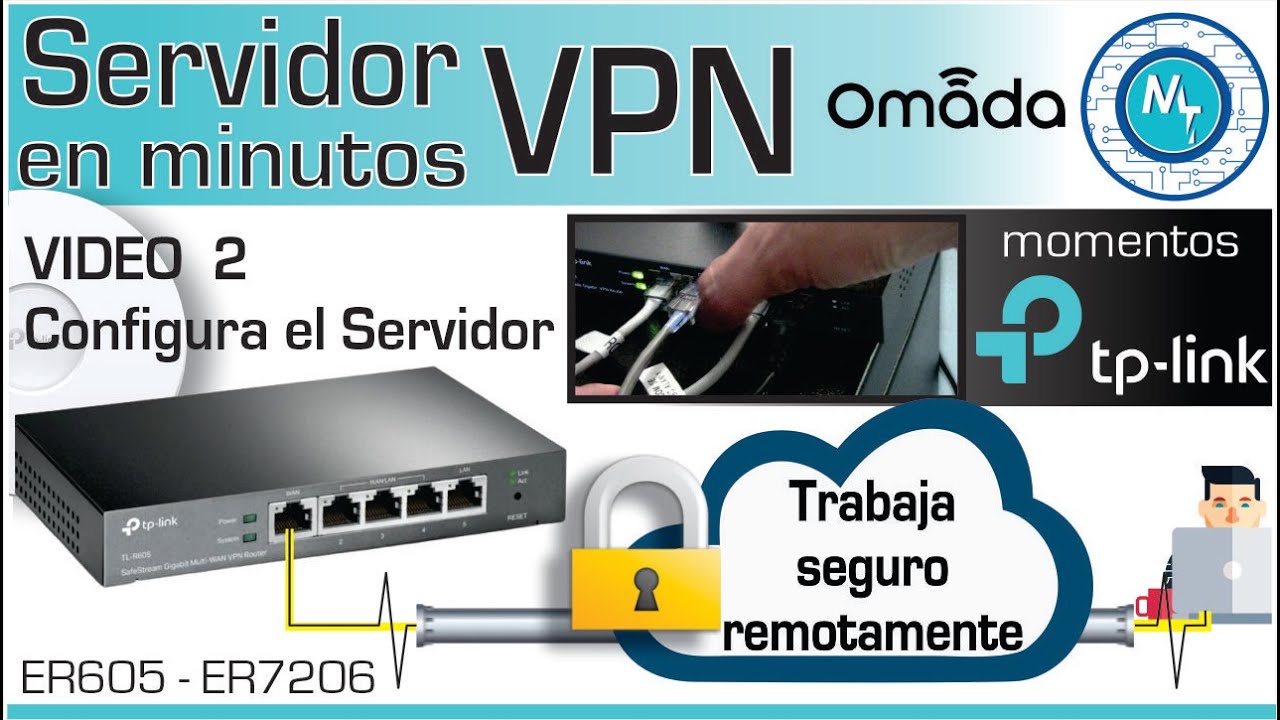 Cómo crear un servidor VPN con routers TP Link Omada ER605 – ER7206