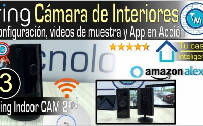 Cámara de Interiores Ring (Ring Indoor CAM) – Características y Ventajas