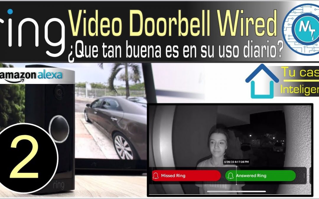 Video Timbre Ring (Video Doorbell Wired 2nd) – ¿Qué esperar de este Video Timbre?