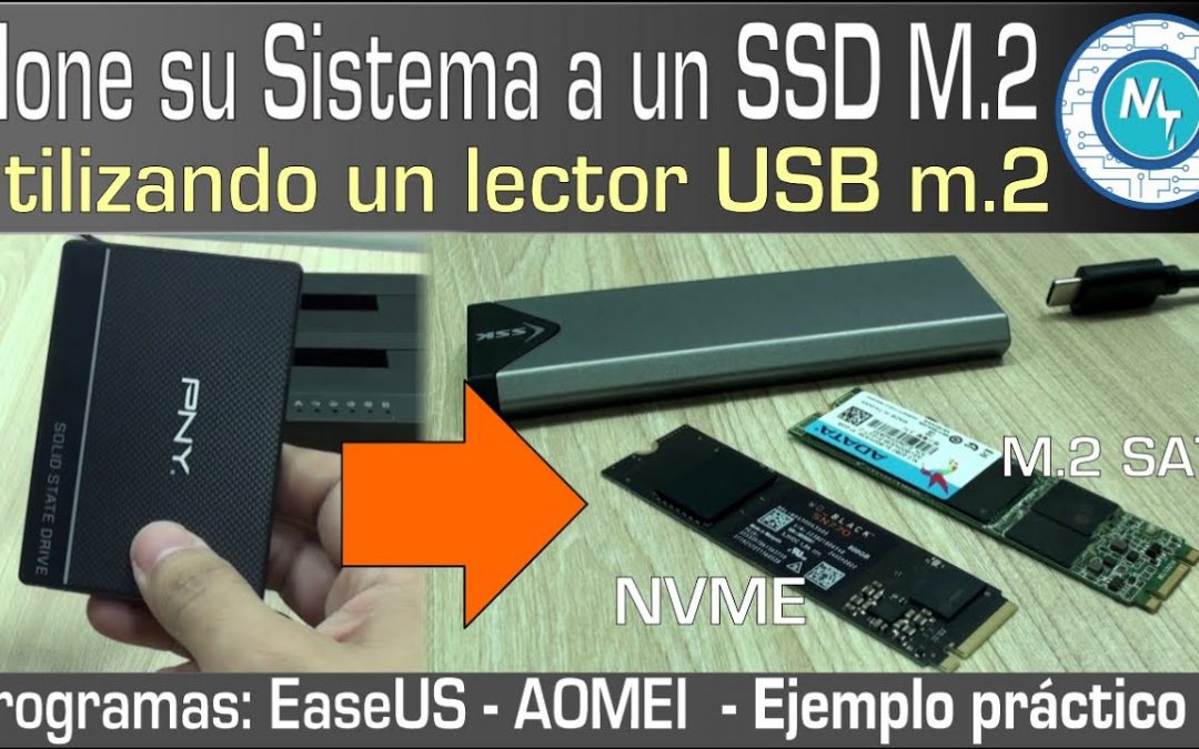 Clonar tu Disco de Sistema usando lectores M.2 NVME y m.2 Sata – By SSK – 2 Reader