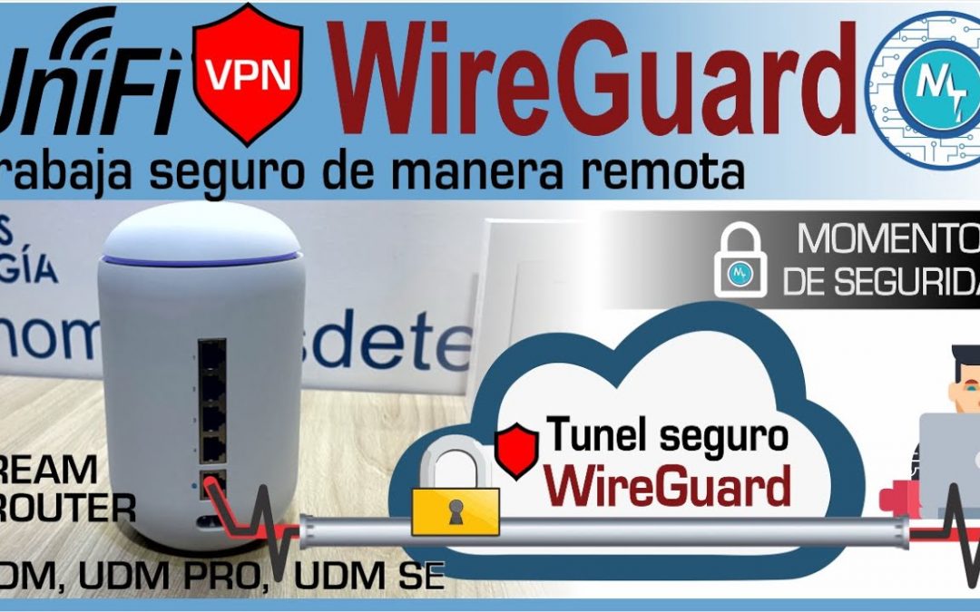 ¿Cómo configurar Wireguard VPN en Unifi Gateways? No podría ser más fácil. UDM Dream Router y más