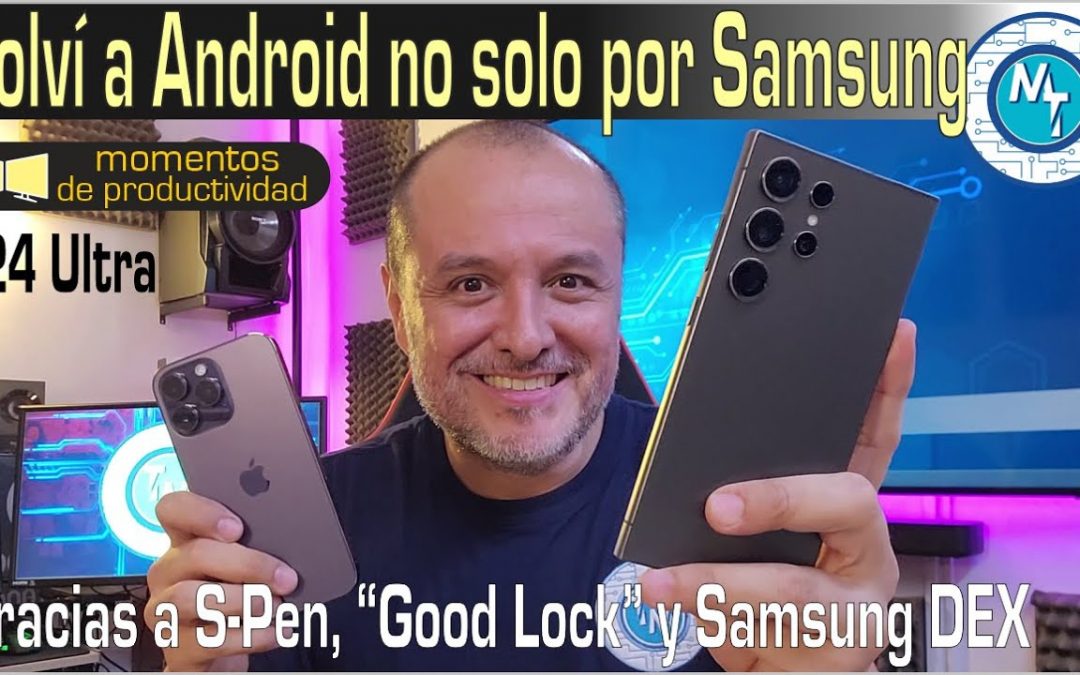 ¿Por qué el Samsung S24 Ultra fue una mejor opción para mí que mi iPhone? Un teléfono extraordinario