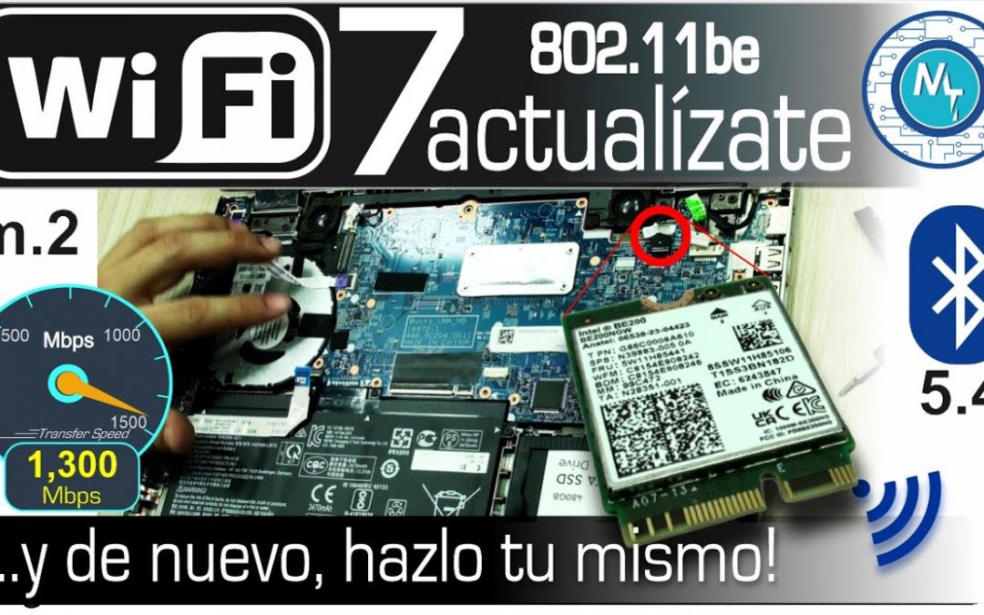 ¿Cómo actualizarte a WiFi 7? ¿Cómo nos fue? ¿Qué esperar? BE200 NGW Nicgica