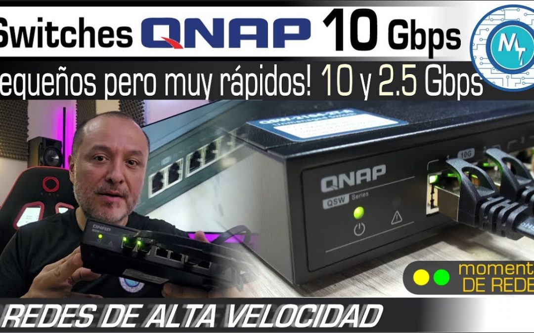 Switch QNAP 10 Gbps – ¿Cómo crear tu red de 10 Gigabit a un precio alcanzable? – QSW-2104-2T-A-US
