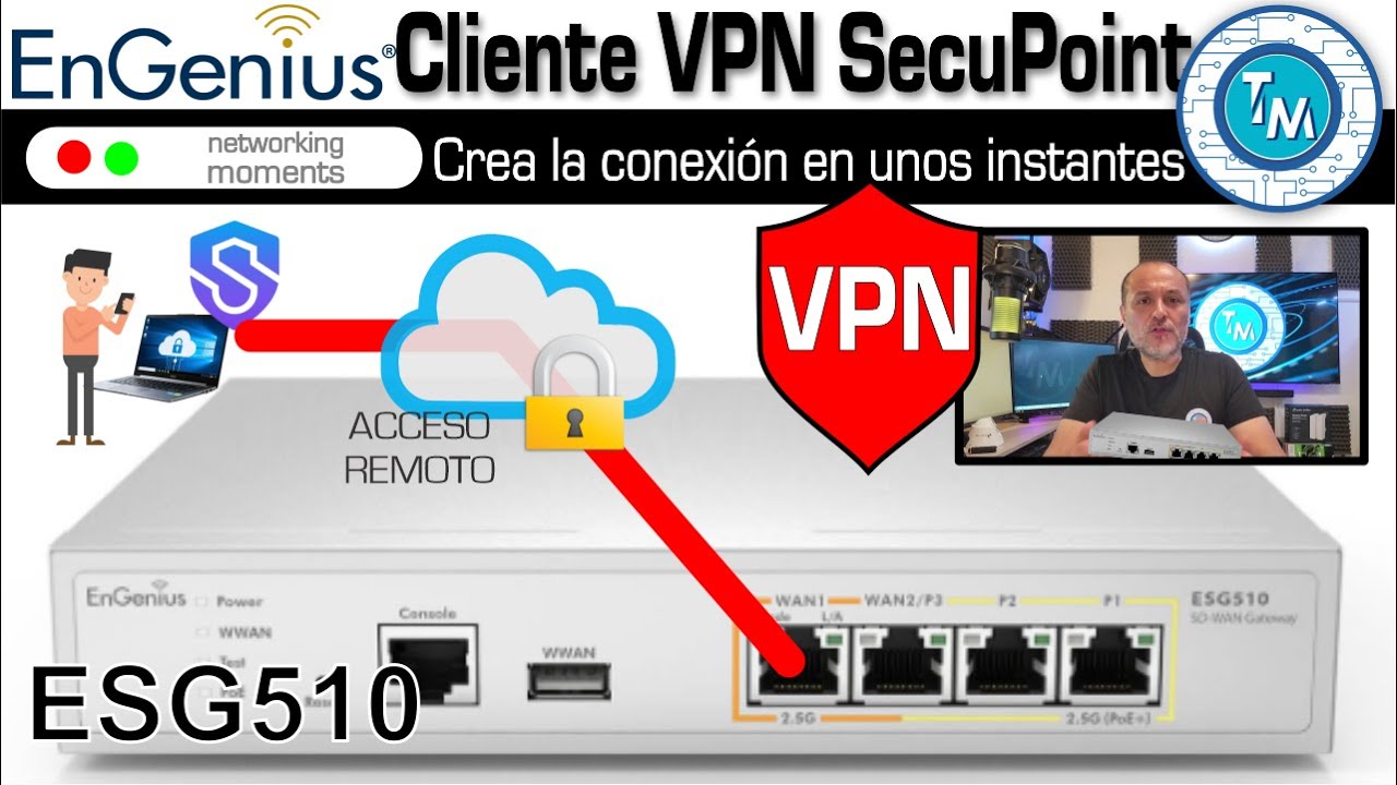 Protege tu red : Configuración de VPN paso a paso con el Engenius ESG510 a través de SecuPoint