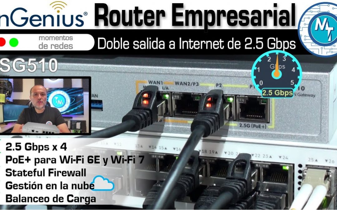 Gateway empresarial en la nube de Engenius, el ESG510 con doble WAN de 2.5 Gbps ¡más que suficiente!