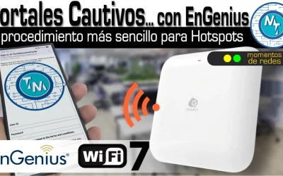 Cómo crear un Portal Cautivo con puntos de acceso en la nube de EnGenius muy rápido… ¡de verdad!